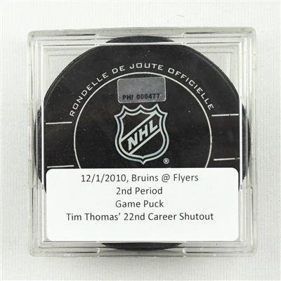 Philadelphia Flyers - Game Puck - Dec. 1, 2010 vs. Bruins 2nd Period. Tim Thomas 22nd Career Shut Out