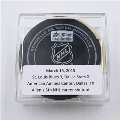 Jake Allen - 5th Career Shutout - Dallas Stars - Game Puck - March 15, 2015 vs the St. Louis Blues (Stars Logo) 