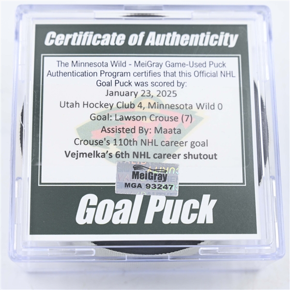 Lawson Crouse - Utah Hockey Club - Goal Puck - January 23, 2025 vs. Minnesota Wild (Wild Logo)